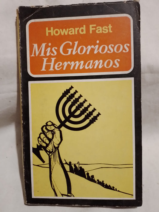 Mis gloriosos hermanos / Fast, Howard (Saldo)