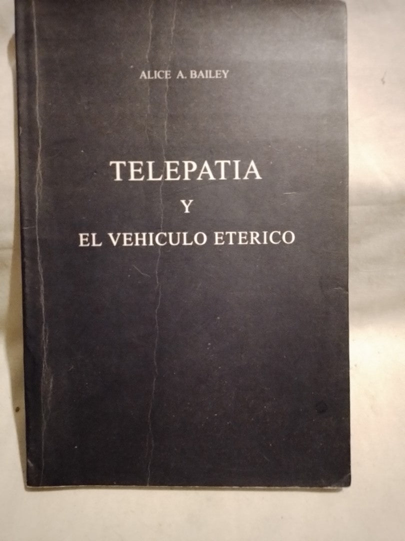 Telepatía y el Vínculo Etérico / Bailey, Alice (Saldo)